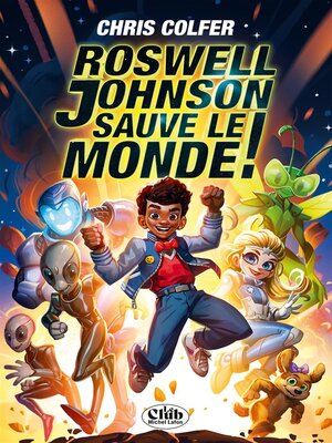 cover image of Roswell Johnson sauve le monde !